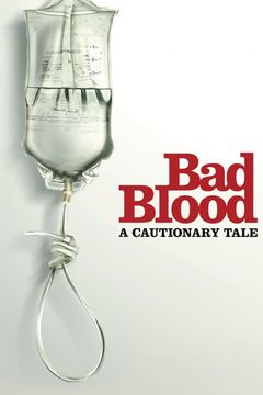 Locandina Bad Blood: A Cautionary Tale