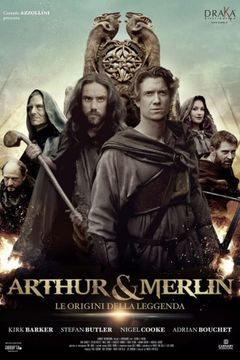 Locandina Arthur & Merlin - Le origini della leggenda