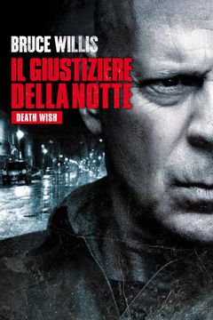 Locandina Il giustiziere della notte - Death Wish