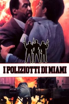 Locandina I poliziotti di Miami