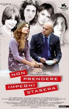 Locandina Non prendere impegni stasera