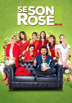 Locandina Se son rose