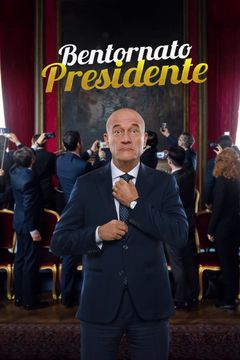 Locandina Bentornato Presidente