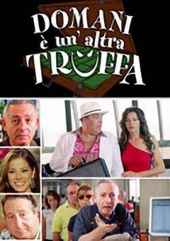 Locandina Domani è un'altra truffa