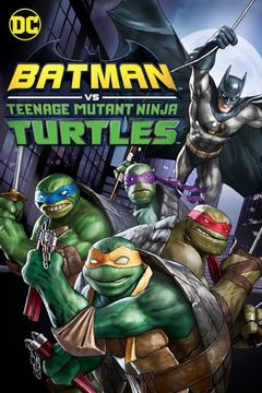 Locandina Batman vs. Teenage Mutant Ninja Turtles