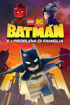 Locandina LEGO DC Batman e i problemi di famiglia
