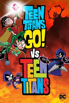 Locandina Teen Titans Go! vs. Teen Titans