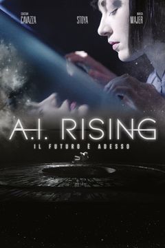 Locandina A.I. Rising - Il futuro è adesso