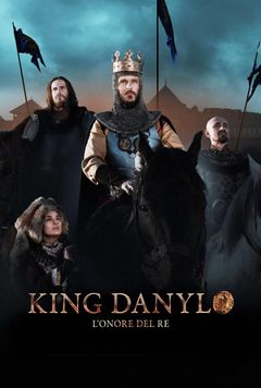 Locandina King Danylo - L'onore del re