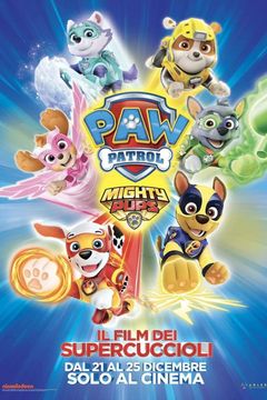 Locandina Paw Patrol Mighty Pups - Il film dei super cuccioli