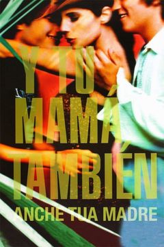 Locandina Y tu mamá también - Anche tua madre