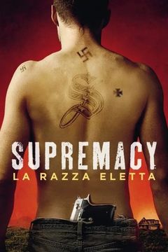 Locandina Supremacy - La razza eletta