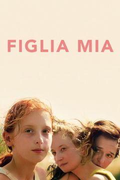 Locandina Figlia mia