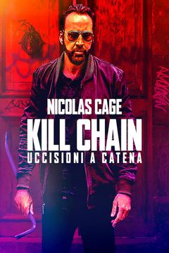Locandina Kill Chain - Uccisioni a catena