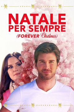 Locandina Natale per Sempre - Forever Christmas