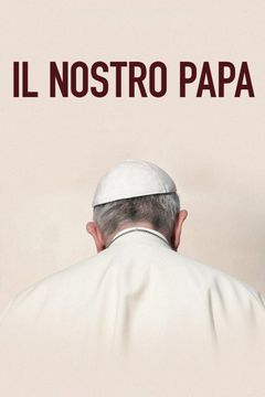 Locandina Il nostro Papa