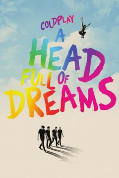 Locandina Coldplay: A Head Full of Dreams