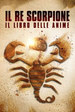 Locandina Il Re Scorpione - Il libro delle anime