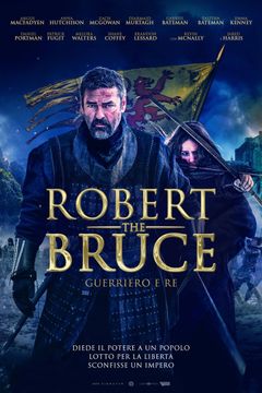 Locandina Robert the Bruce: guerriero e re