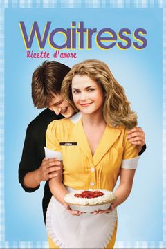 Locandina Waitress - Ricette d'amore