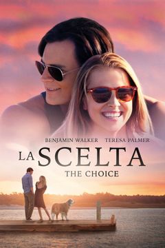 Locandina La scelta - The Choice