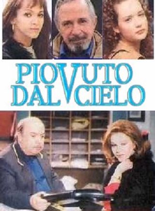 Piovuto dal cielo