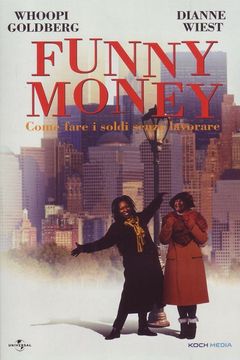 Locandina Funny money - come fare i soldi senza lavorare