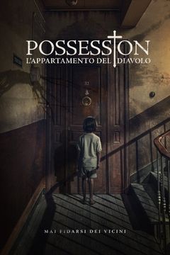 Locandina Possession - L’appartamento del diavolo