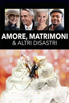 Locandina Amore, matrimoni e altri disastri