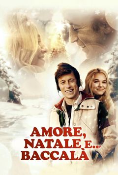 Locandina Amore, Natale e... baccalà