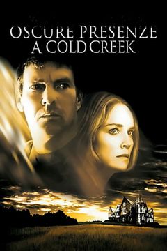 Locandina Oscure presenze a Cold Creek
