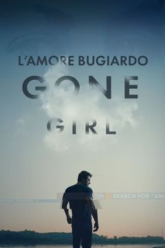 Locandina L'amore bugiardo - Gone Girl