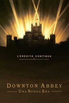 Locandina Downton Abbey II - Una nuova era