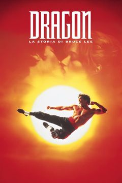 Locandina Dragon - La storia di Bruce Lee