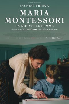 Locandina Maria Montessori - La nouvelle femme