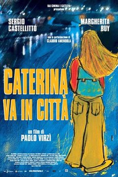 Locandina Caterina va in città