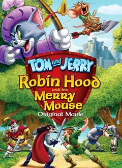 Locandina Tom & Jerry e Robin Hood
