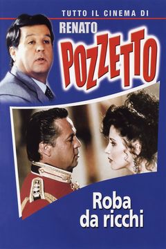 Locandina Roba da ricchi