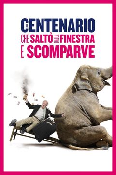 Locandina Il centenario che saltò dalla finestra e scomparve