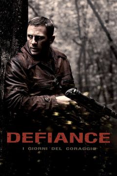 Locandina Defiance - I giorni del coraggio