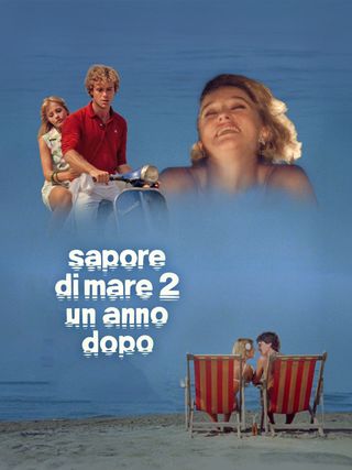 Sapore di mare 2 - Un anno dopo