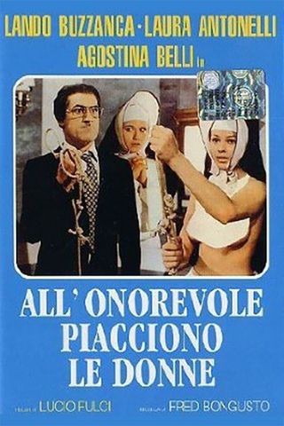 Nonostante le apparenze... e purchè la nazione non lo sappia... all'onorevole piacciono le donne
