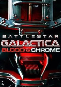 Locandina Battlestar Galactica: Blood & Chrome