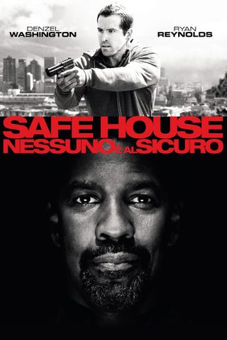 Safe House - Nessuno è al sicuro