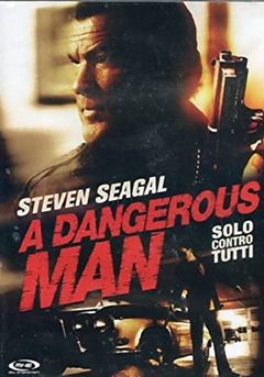 Locandina A dangerous man - Solo contro tutti