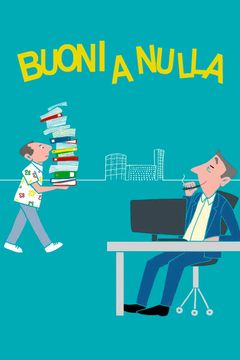 Locandina Buoni a nulla