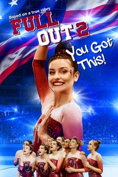 Locandina Full Out 2 - A un salto dalla vittoria