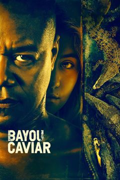 Locandina Bayou Caviar - Il prezzo da pagare