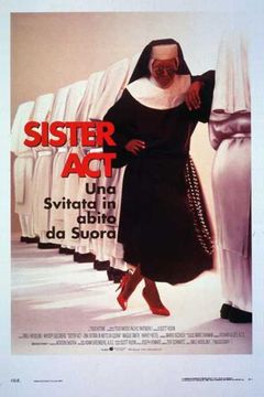 Locandina Sister Act - Una svitata in abito da suora