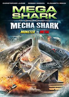Locandina Mega Shark vs. Mecha Shark